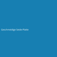 Geschmeidige Seide-Platte